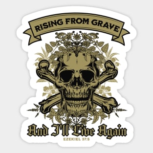 Rising From Grave And I'll Live Again - Ezekiel 37:5 - Bible Verse Sticker